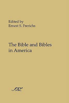 The Bible and Bibles in America 1589834119 Book Cover