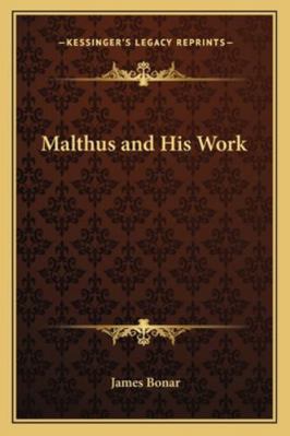 Malthus and His Work 1162728116 Book Cover