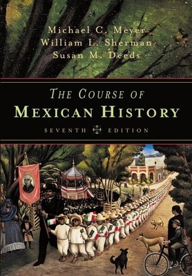 The Course of Mexican History 0195148185 Book Cover