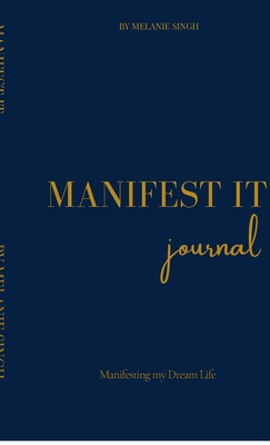 Manifest It: A Daily Manifestation Notebook to ... B0FDCJJTBH Book Cover