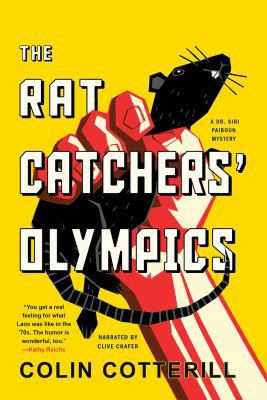 The Rat Catcher's Olympics (Dr. Siri Paiboun My... 1501957074 Book Cover
