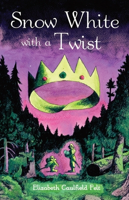 Snow White with a Twist 0984450742 Book Cover