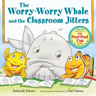 The Worry-Worry Whale and the Classroom Jitters 0374392706 Book Cover