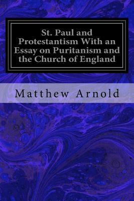 St. Paul and Protestantism With an Essay on Pur... 1548221058 Book Cover