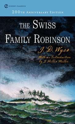 The Swiss Family Robinson 0451529618 Book Cover
