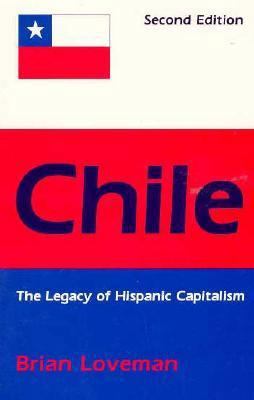 Chile: The Legacy of Hispanic Capitalism 0195052196 Book Cover