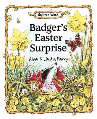 Badger's Easter Surprise Oaktree Wood series 0687048133 Book Cover