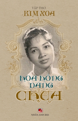 Hoa Hồng Dâng Chúa [Vietnamese] 1989993796 Book Cover