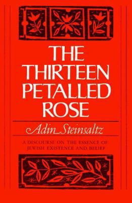 The Thirteen Petalled Rose: A Discourse on the ... 046508561X Book Cover