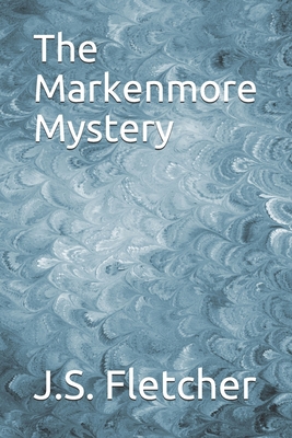 The Markenmore Mystery 1670050793 Book Cover