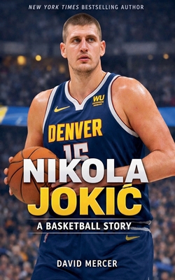Nikola Jokic A Basketball Story B0GF3XFJRM Book Cover