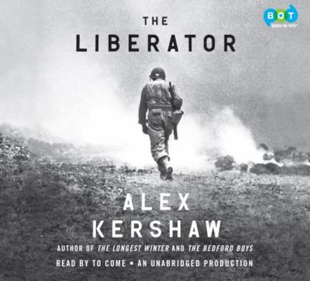 The Liberator: One World War II Soldier's 500-D... 0449012654 Book Cover