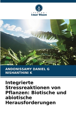 Integrierte Stressreaktionen von Pflanzen: Biot... [German] 6209161103 Book Cover