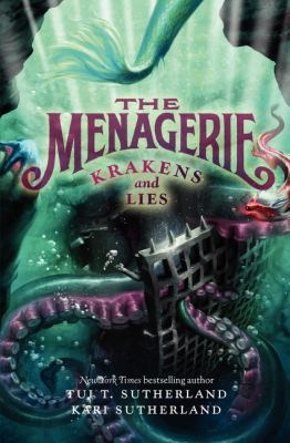 The Menagerie #3: Krakens and Lies 0060780673 Book Cover