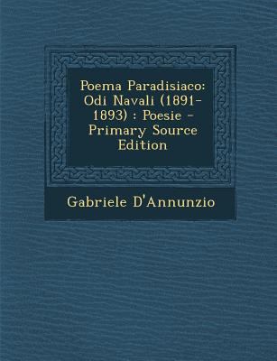 Poema Paradisiaco: Odi Navali (1891-1893): Poes... [Italian] 1294094580 Book Cover