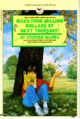 Make Four Million Dollars By Next Thursday! 0553159089 Book Cover
