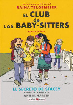 El Club de Las Baby-Sitters: El Secreto de Stacey [Spanish] 841770812X Book Cover