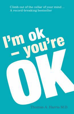 I'm Ok, You're Ok 009955755X Book Cover