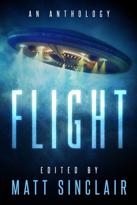 Flight: A science fiction anthology 1940180929 Book Cover