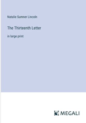 The Thirteenth Letter: in large print 3387305028 Book Cover