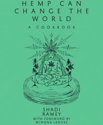 Paperback Hemp Can Change the World : High Vibe Cuisine Book