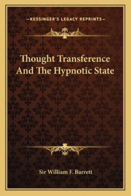Thought Transference And The Hypnotic State 1162814683 Book Cover
