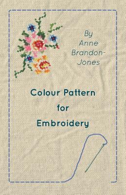 Colour Pattern for Embroidery 144740095X Book Cover