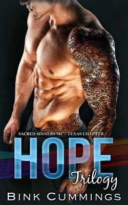Hope Trilogy: Sacred Sinners MC- Texas Chapter 1797636723 Book Cover
