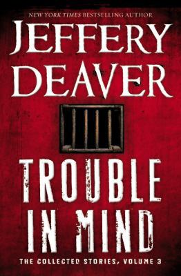 Trouble in Mind: The Collected Stories, Volume 3 [Large Print] 1455576263 Book Cover