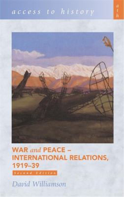 War & Peace: International Relations, 1919-39 (... 0340857927 Book Cover