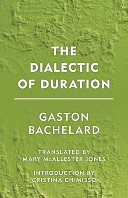 The Dialectic of Duration 1786600587 Book Cover