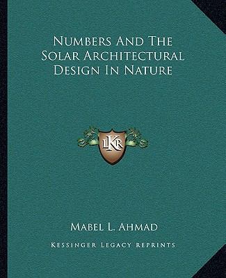 Numbers And The Solar Architectural Design In N... 1162854324 Book Cover