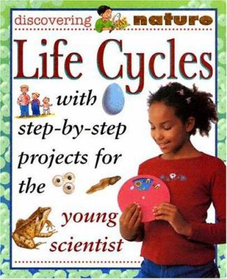 Life Cycles (Discovering Nature) 1932799893 Book Cover