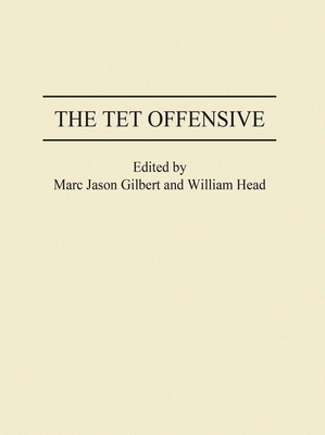 The TET Offensive 0275954803 Book Cover