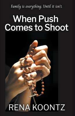 When Push Comes To Shoot B0CJ1M7MFL Book Cover