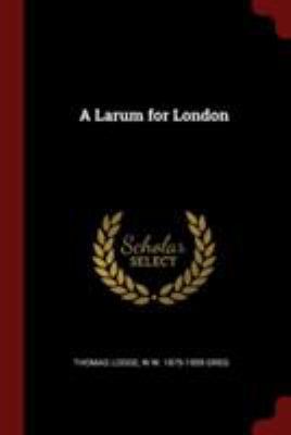 A Larum for London 1375964976 Book Cover