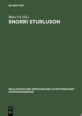 Snorri Sturluson: Beiträge Zu Werk Und Rezeption [German] 3110161826 Book Cover