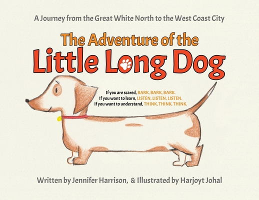 The Adventure of the Little Long Dog: A Journey... 022884486X Book Cover
