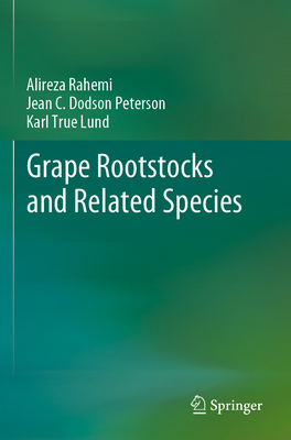 Grape Rootstocks and Related Species 3030994090 Book Cover