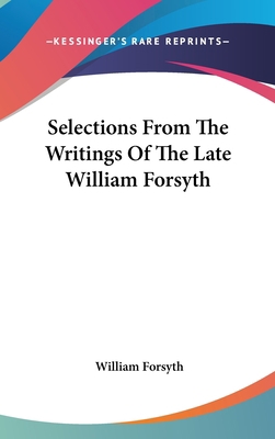 Selections From The Writings Of The Late Willia... 0548362440 Book Cover