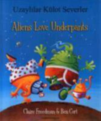 Aliens Love Underpants in Turkish English [Turkish] 1846117208 Book Cover