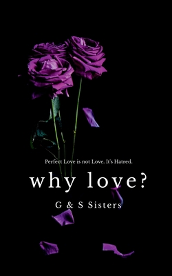 Why Love? 1636061648 Book Cover