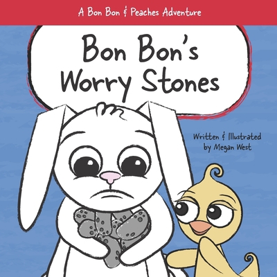 Bon Bon's Worry Stones: Christian Children's Pi... 1737954214 Book Cover
