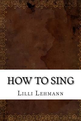 How to Sing 1542607558 Book Cover