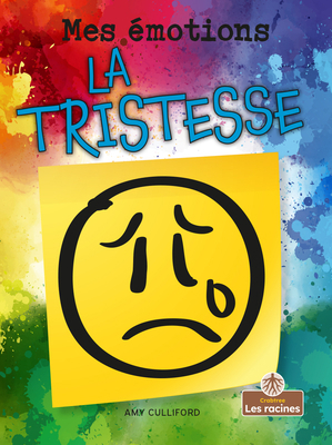 La Tristesse (Sad) [French] 1039605311 Book Cover