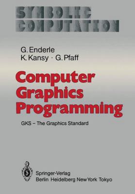 Computer Graphics Programming: Gks - The Graphi... 3540115250 Book Cover