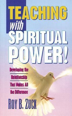 Teaching with Spiritual Power!: Developing the ... 0825440661 Book Cover