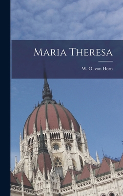 Maria Theresa 1016853203 Book Cover
