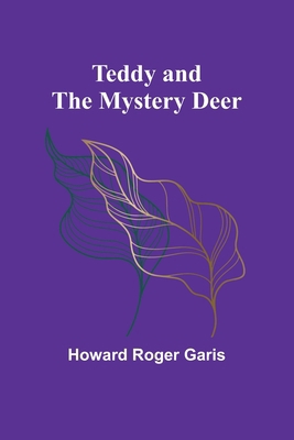 Teddy and the Mystery Deer 9357977805 Book Cover