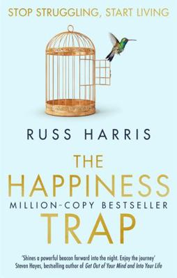 The Happiness Trap: Based on ACT - A Revolution... 184529825X Book Cover